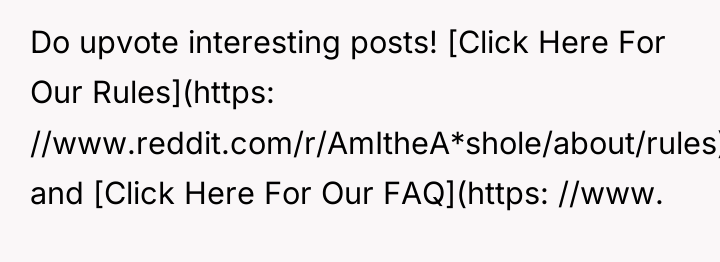 Do upvote interesting posts! [Click Here For Our Rules](https: //www.reddit.com/r/AmItheA*shole/about/rules)...