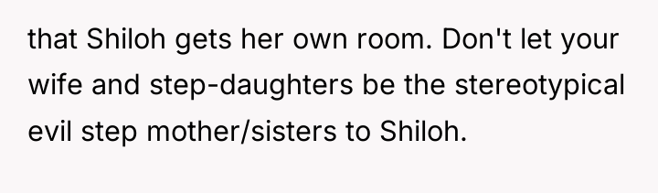 that Shiloh gets her own room. Don't let your wife...