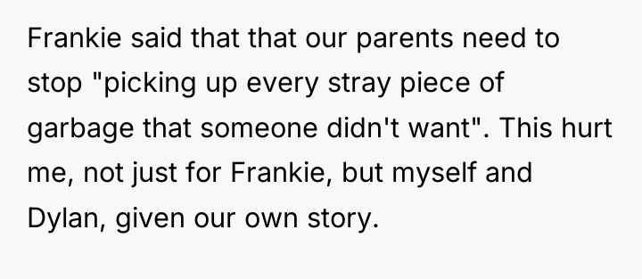 Frankie said that that our parents need to stop "picking...