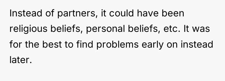 Instead of partners, it could have been religious beliefs, personal...