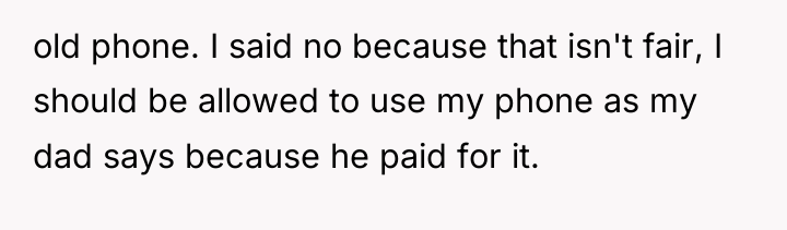 old phone. I said no because that isn't fair, I...