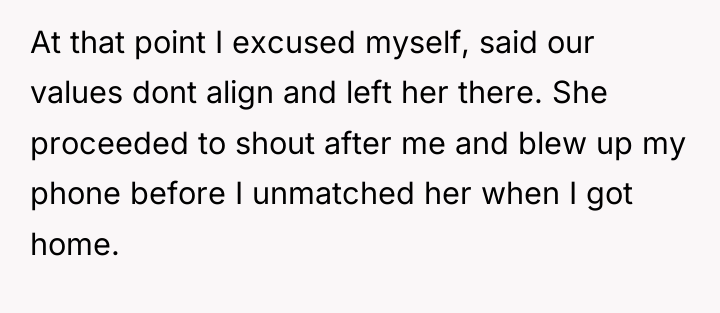 At that point I excused myself, said our values dont...