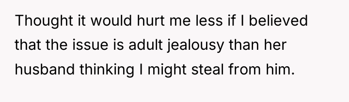 Thought it would hurt me less if I believed that...