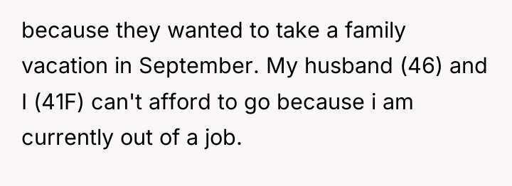 because they wanted to take a family vacation in September....