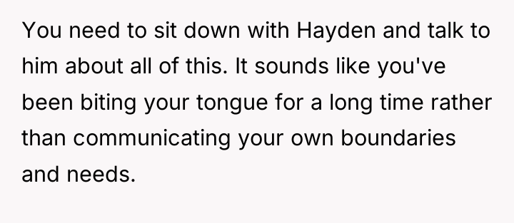 You need to sit down with Hayden and talk to...
