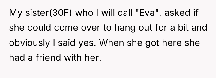 My sister(30F) who I will call "Eva", asked if she...