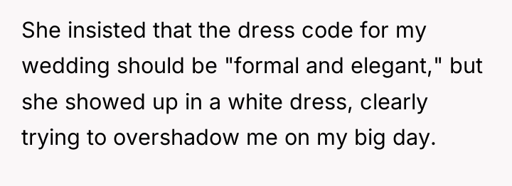 She insisted that the dress code for my wedding should...
