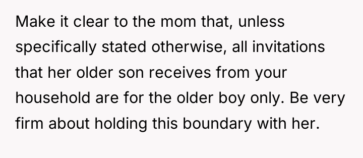 Make it clear to the mom that, unless specifically stated...