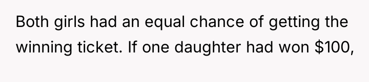 Both girls had an equal chance of getting the winning...