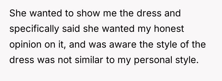 She wanted to show me the dress and specifically said...