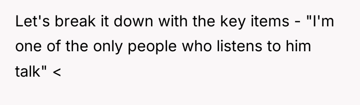 Let's break it down with the key items - "I'm...