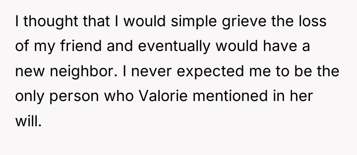 I thought that I would simple grieve the loss of...