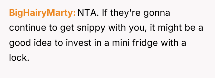 BigHairyMarty NTA. If they're gonna continue to get snippy with...