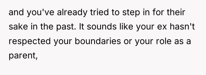 and you've already tried to step in for their sake...