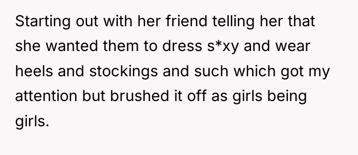 Starting out with her friend telling her that she wanted...