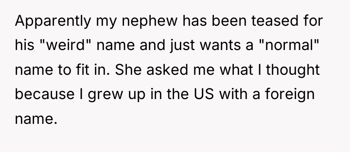 Apparently my nephew has been teased for his "weird" name...