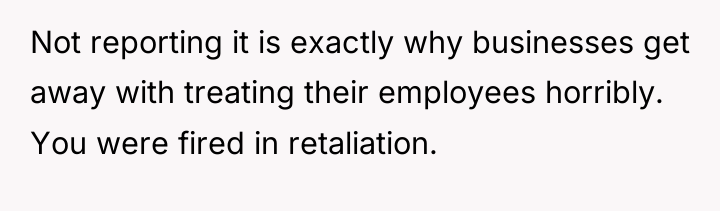 Not reporting it is exactly why businesses get away with...