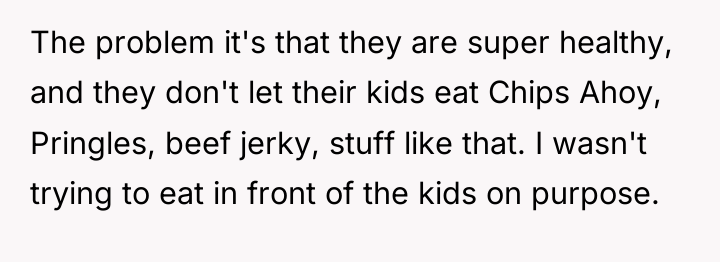 The problem it's that they are super healthy, and they...
