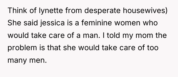 Think of lynette from desperate housewives) She said jessica is...