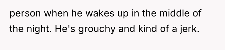person when he wakes up in the middle of the...