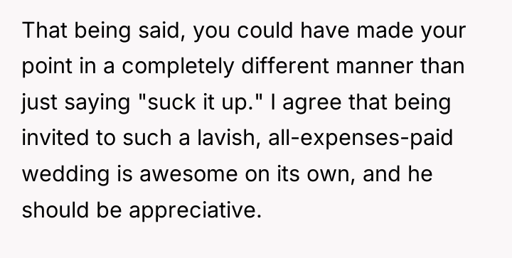 That being said, you could have made your point in...