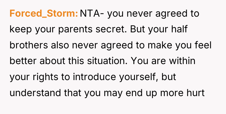 Forced_Storm NTA- you never agreed to keep your parents secret....