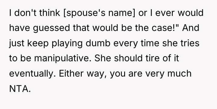 I don't think [spouse's name] or I ever would have...