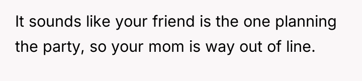 It sounds like your friend is the one planning the...