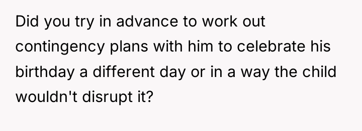 Did you try in advance to work out contingency plans...