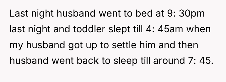 Last night husband went to bed at 9: 30pm last...