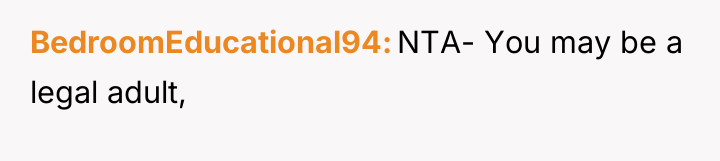 BedroomEducational94 NTA- You may be a legal adult,