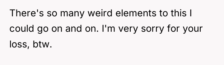 There's so many weird elements to this I could go...