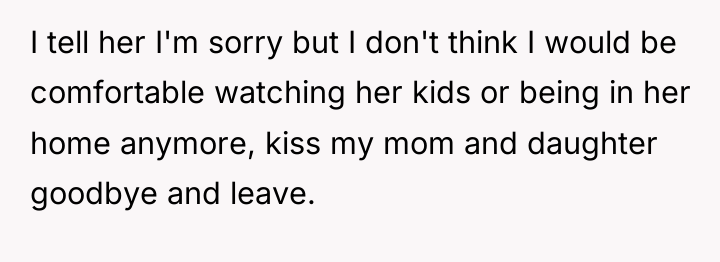 I tell her I'm sorry but I don't think I...