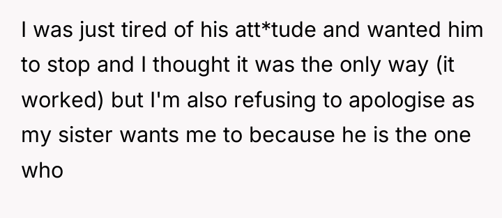 I was just tired of his att*tude and wanted him...
