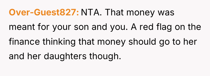 Over-Guest827 NTA. That money was meant for your son and...