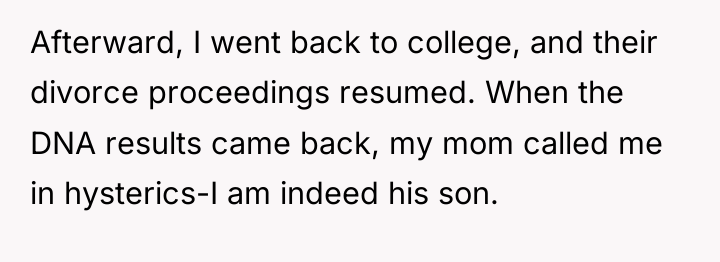 Afterward, I went back to college, and their divorce proceedings...
