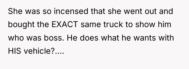 She was so incensed that she went out and bought...