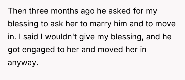 Then three months ago he asked for my blessing to...