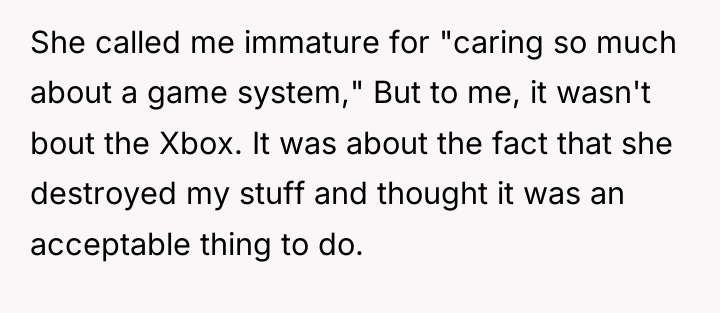 She called me immature for "caring so much about a...