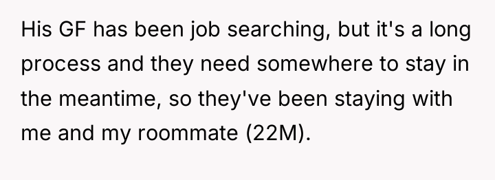 His GF has been job searching, but it's a long...