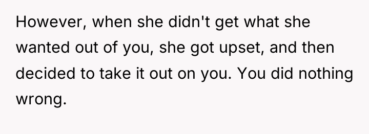 However, when she didn't get what she wanted out of...