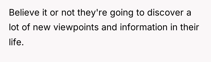 Believe it or not they're going to discover a lot...