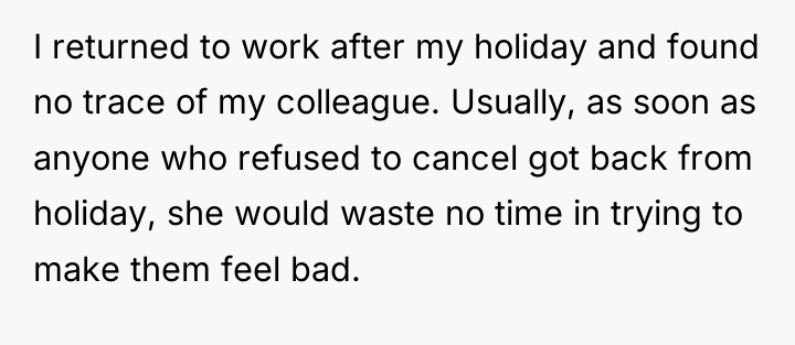 I returned to work after my holiday and found no...