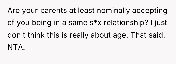 Are your parents at least nominally accepting of you being...