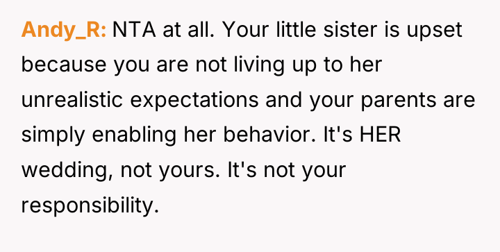 Andy_R NTA at all. Your little sister is upset because...