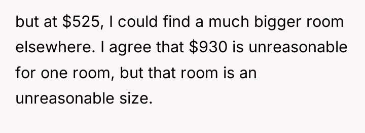 but at $525, I could find a much bigger room...