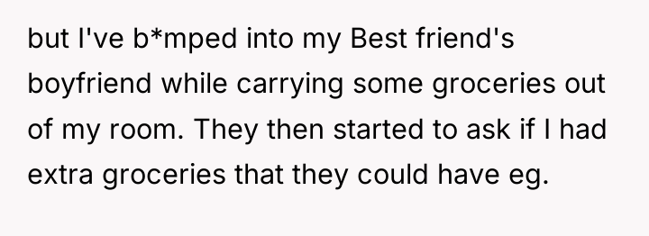 but I've b*mped into my Best friend's boyfriend while carrying...