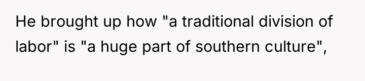 He brought up how "a traditional division of labor" is...