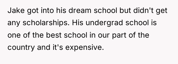 Jake got into his dream school but didn't get any...