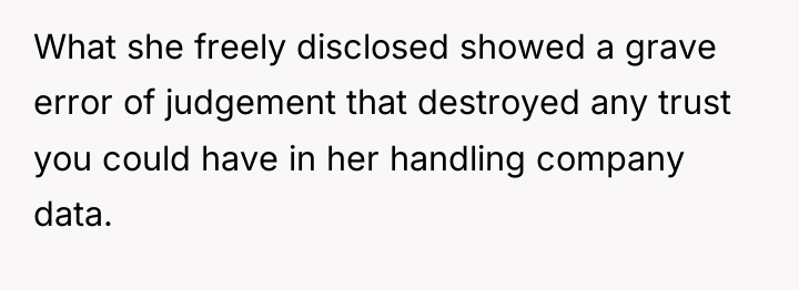What she freely disclosed showed a grave error of judgement...